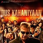 Dus Kahaniyaan - Kshitij Tarey Song Download